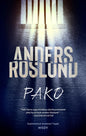 Etukansi. Anders Roslund Pako