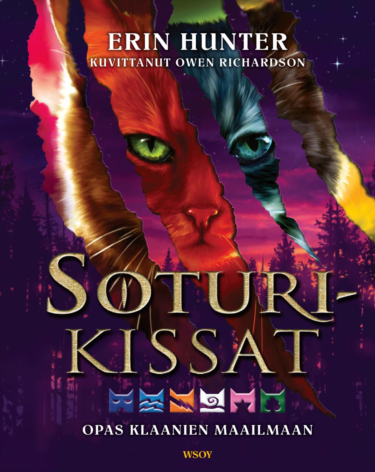 Etukansi. Erin Hunter Soturikissat: Opas klaanien maailmaan