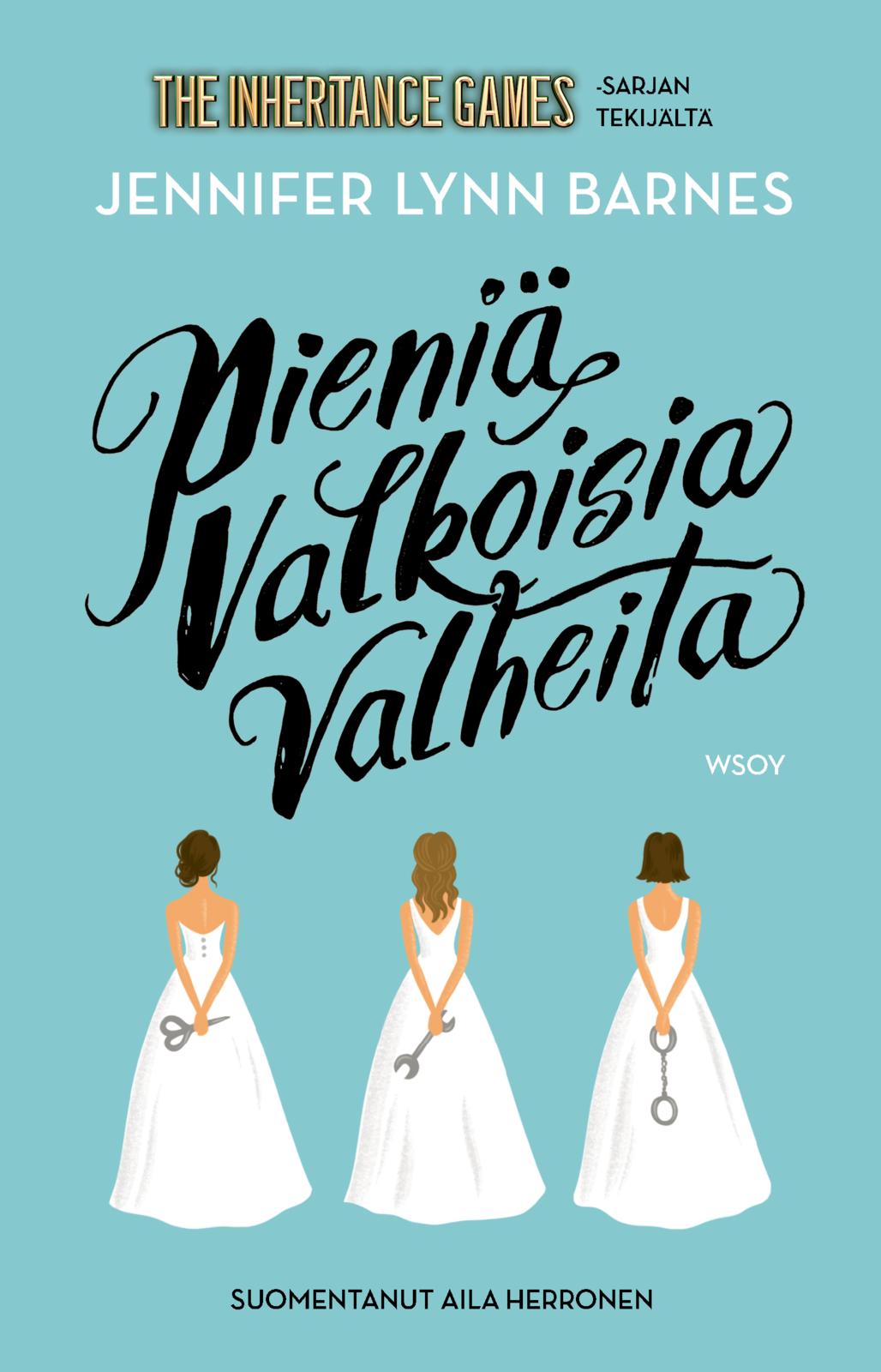 Etukansi. Jennifer Lynn Barnes Pieniä valkoisia valheita