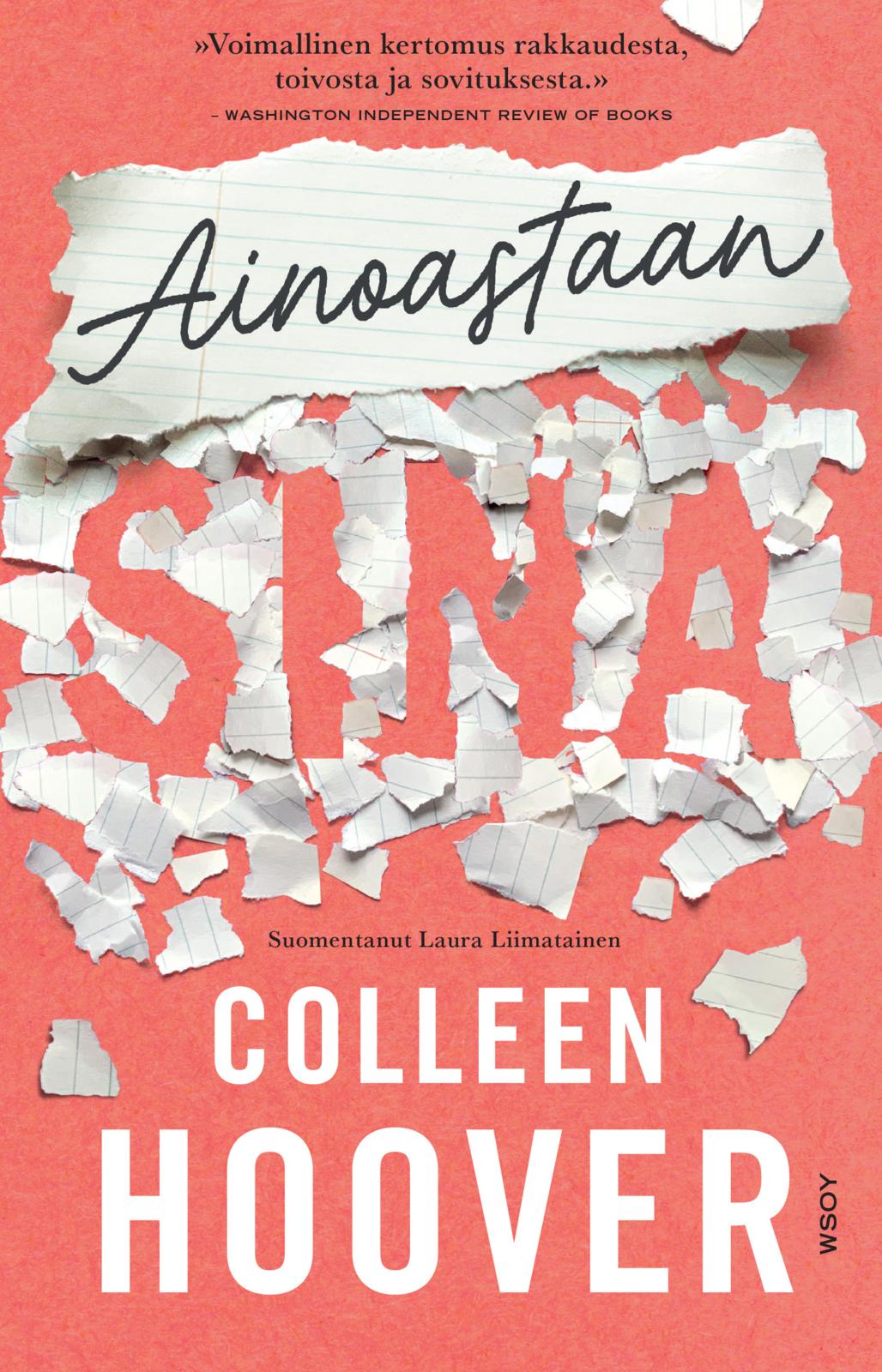 Etukansi. Colleen Hoover Ainoastaan sinä