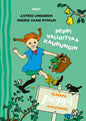 Etukansi. Astrid Lindgren Tässäpä Peppi Pitkätossu: Peppi valloittaa kaupungin