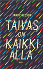 Etukansi. Jandy Nelson Taivas on kaikkialla 