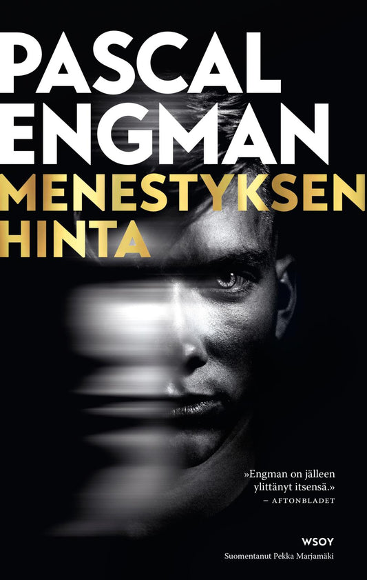 Etukansi. Pascal Engman. Menestyksen hinta.