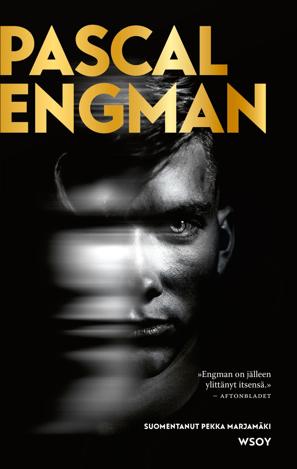 Etukansi. Pascal Engman Menestyksen hinta