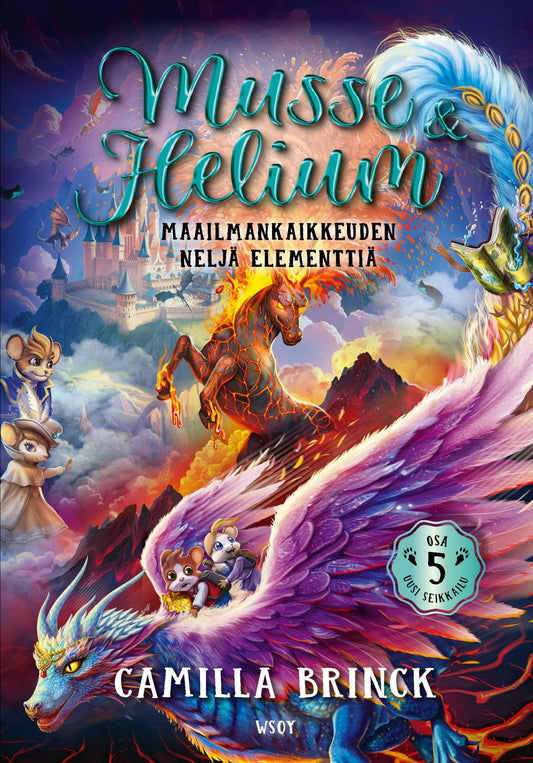 Etukansi. Musse ja Helium Uusi seikkailu 5: Maailmankaikkeuden neljä elementtiä.