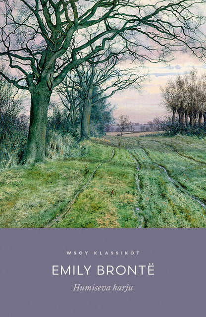 Etukansi. Emily Brontë Humiseva harju