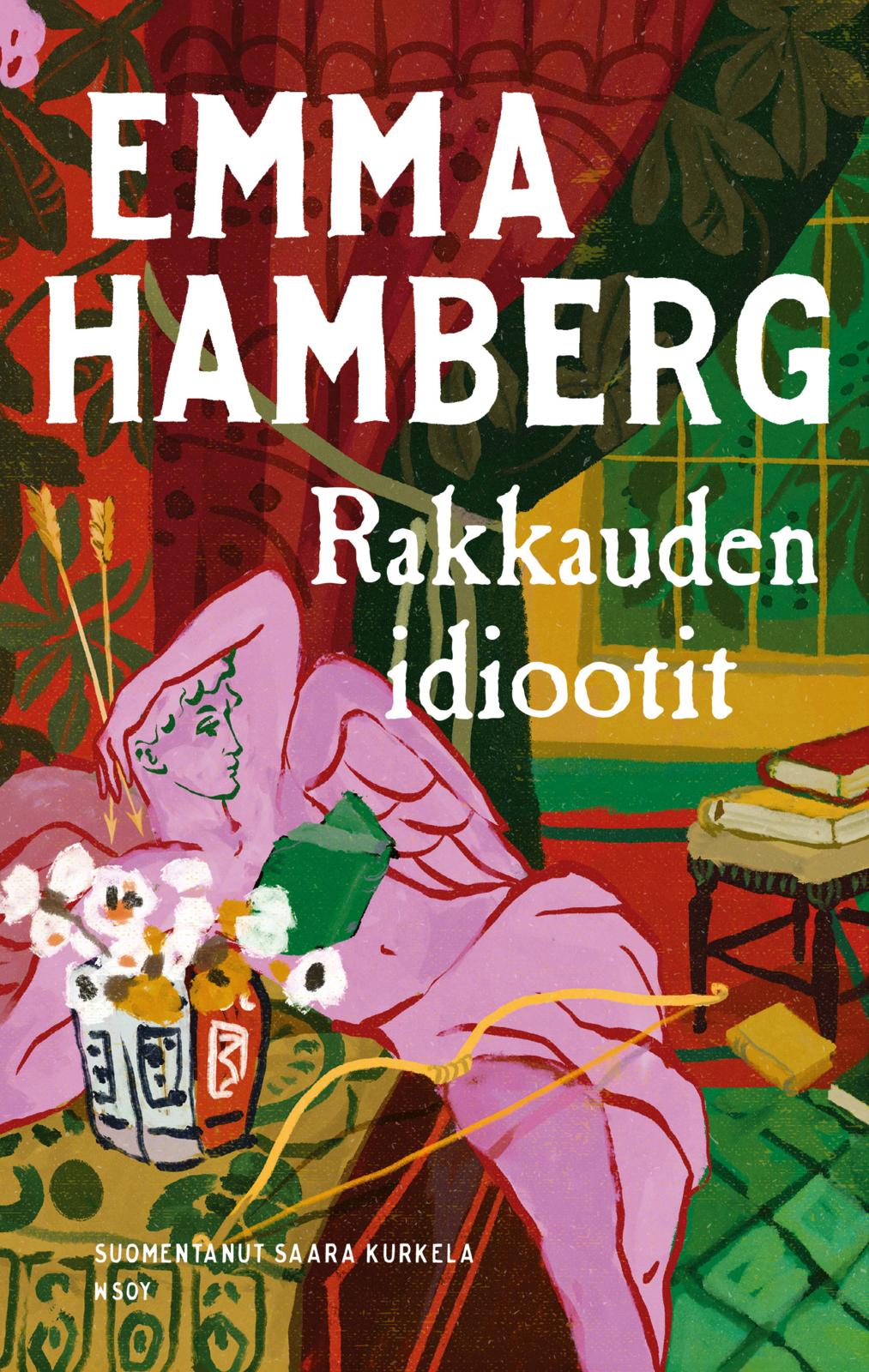 Etukansi. Emma Hamberg Rakkauden idiootit