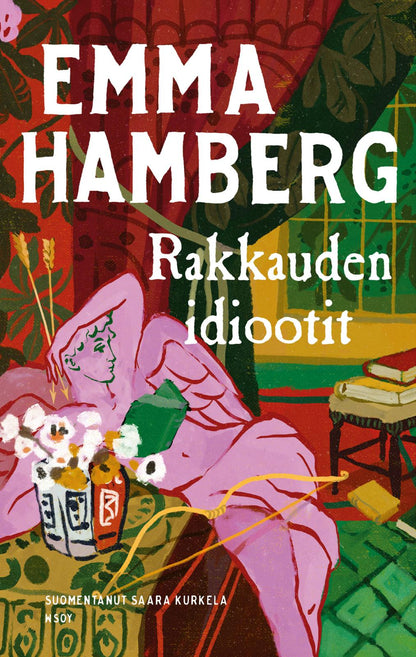 Etukansi. Emma Hamberg. Rakkauden idiootit