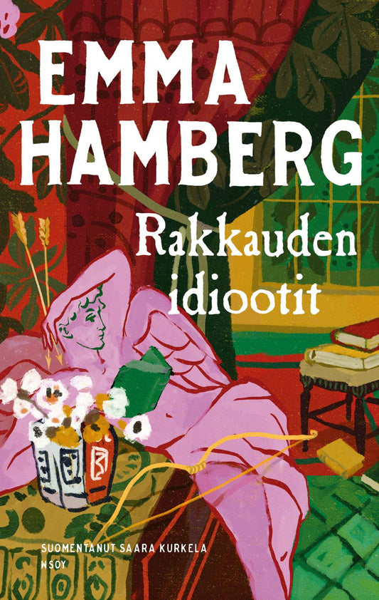 Etukansi. Emma Hamberg. Rakkauden idiootit.