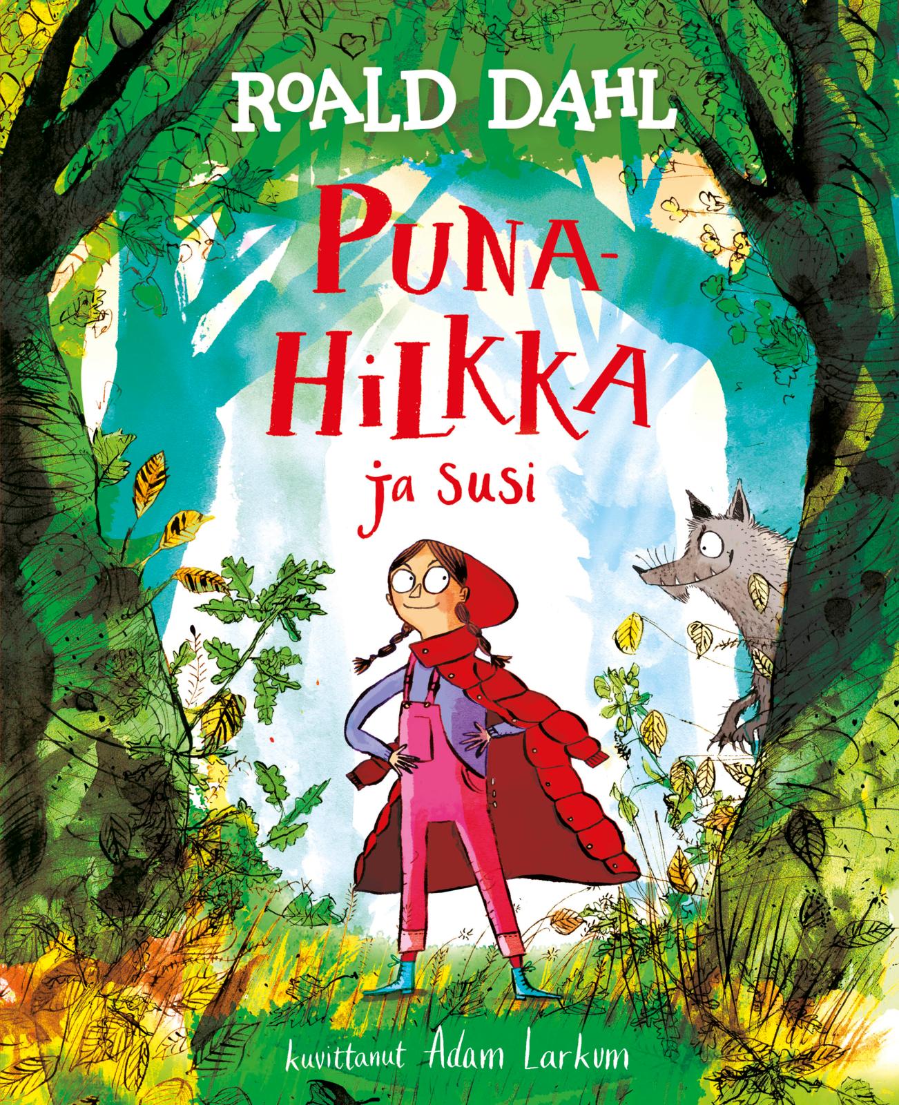 Etukansi. Roald Dahl. Punahilkka ja susi