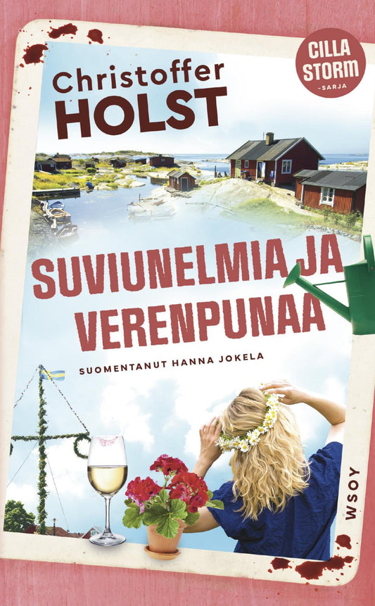 Etukansi. Christoffer Holst. Suviunelmia ja verenpunaa.