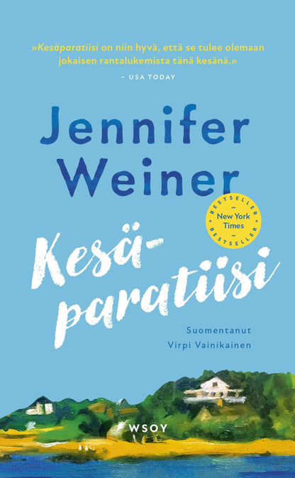 Etukansi. Jennifer Weiner Kesäparatiisi