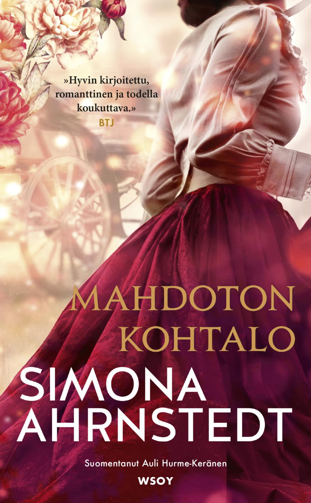 Etukansi. Simona Ahrnstedt Mahdoton kohtalo