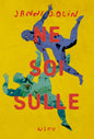 Etukansi. Janne J. Olin Ne soi sulle 