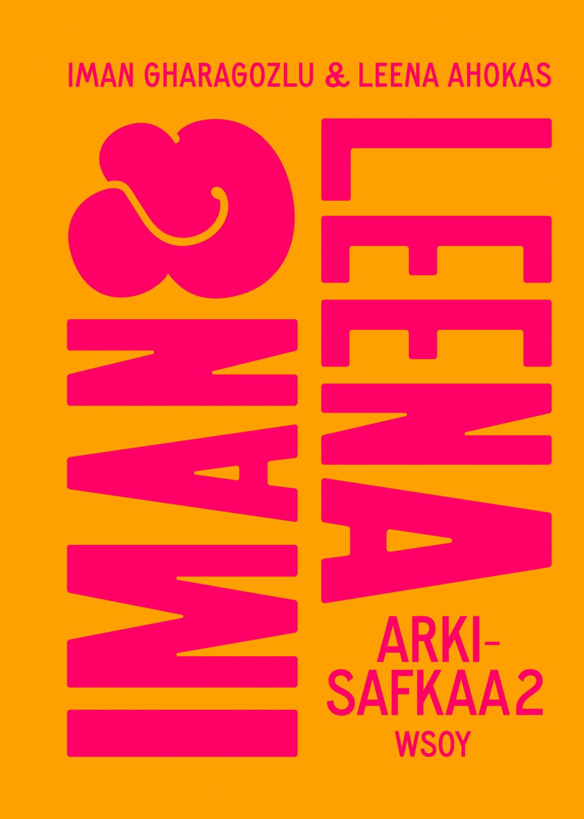 Etukansi. Leena Ahokas Iman ja Leena – Arkisafkaa 2