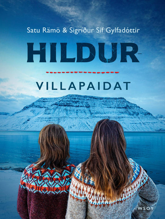 Etukansi. Satu Rämö. Sigríður Sif Gylfadóttir. Hildur-villapaidat.