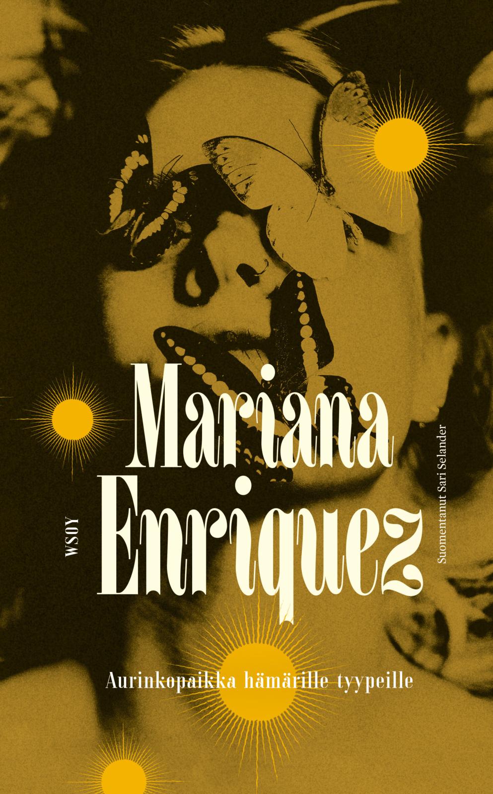 Etukansi. Mariana Enriquez Aurinkopaikka hämärille tyypeille