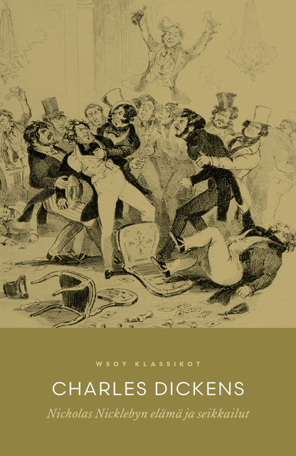 Etukansi. Charles Dickens Nicholas Nicklebyn elämä ja seikkailut