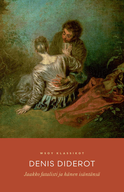 Etukansi. Denis Diderot Jaakko fatalisti ja hänen isäntänsä