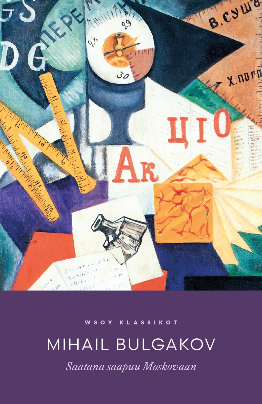 Etukansi. Mihail Bulgakov Saatana saapuu Moskovaan