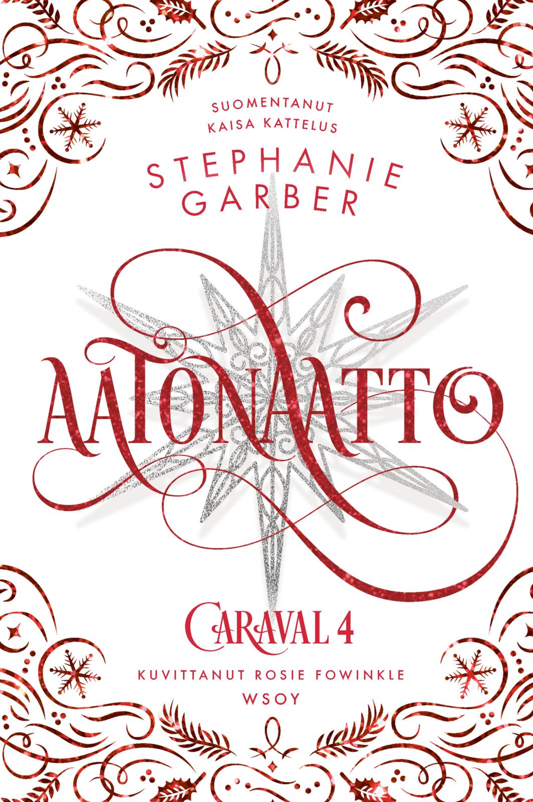 Etukansi. Stephanie Garber Aatonaatto