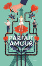 Etukansi. Milja Kaunisto Parfait Amour