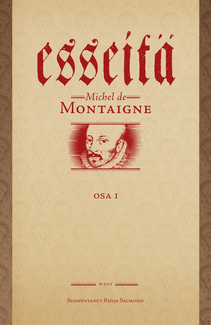 Etukansi. Michel de Montaigne Esseitä I