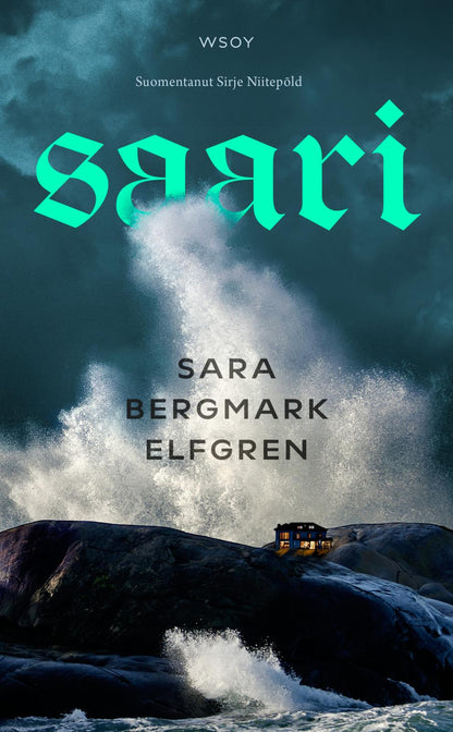 Etukansi. Sara Bergmark Elfgren Saari
