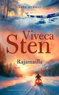 Etukansi. Viveca Sten Rajamailla