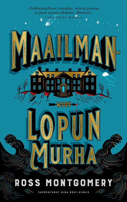 Etukansi. Ross Montgomery Maailmanlopun murha