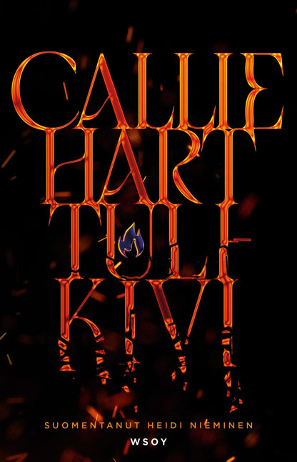 Etukansi. Callie Hart Tulikivi