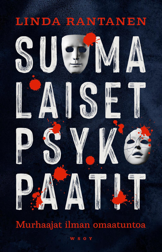 Etukansi. Linda Rantanen. Suomalaiset psykopaatit.