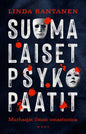 Etukansi. Linda Rantanen Suomalaiset psykopaatit