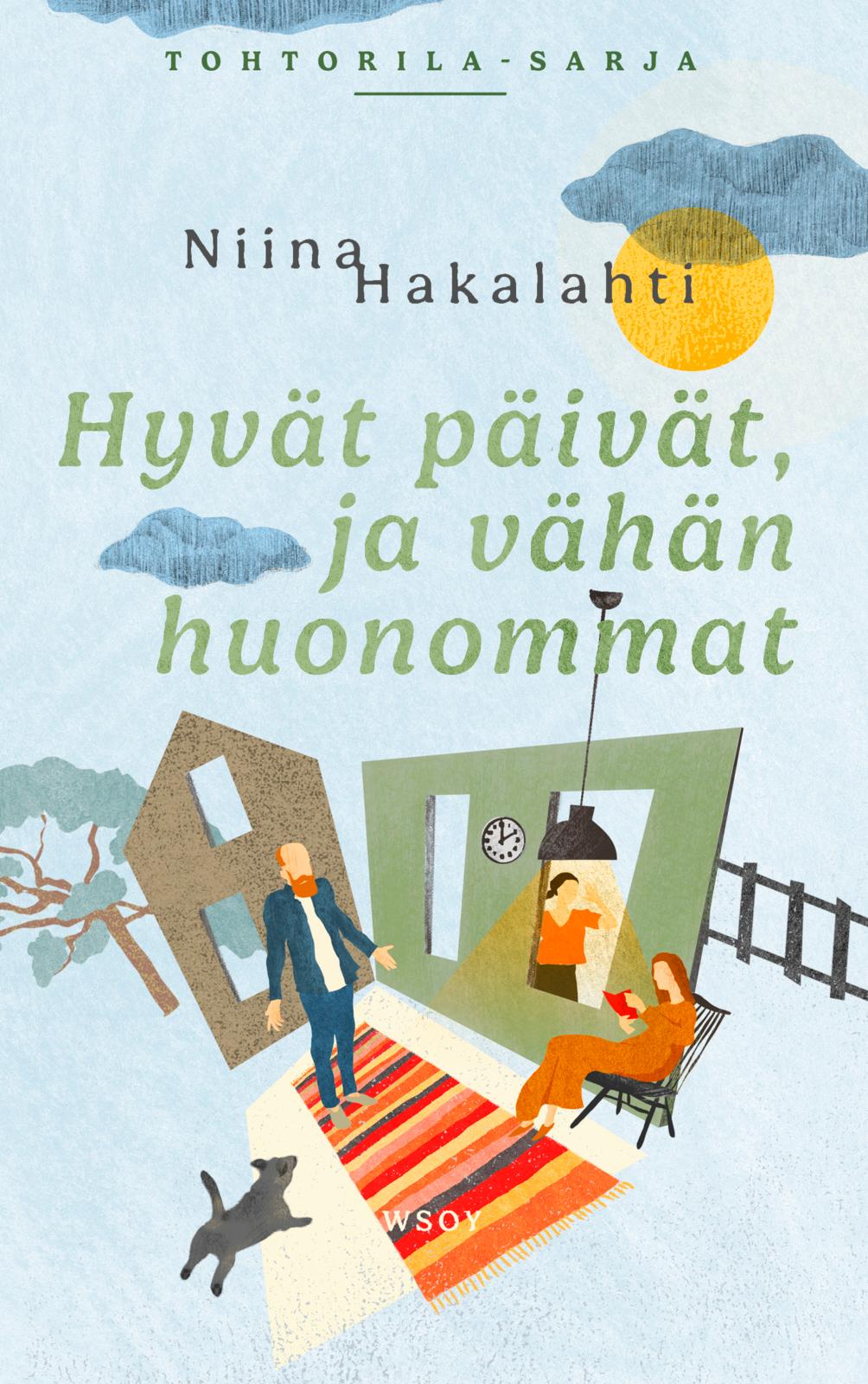 Etukansi. Niina Hakalahti Hyvät päivät, ja vähän huonommat 