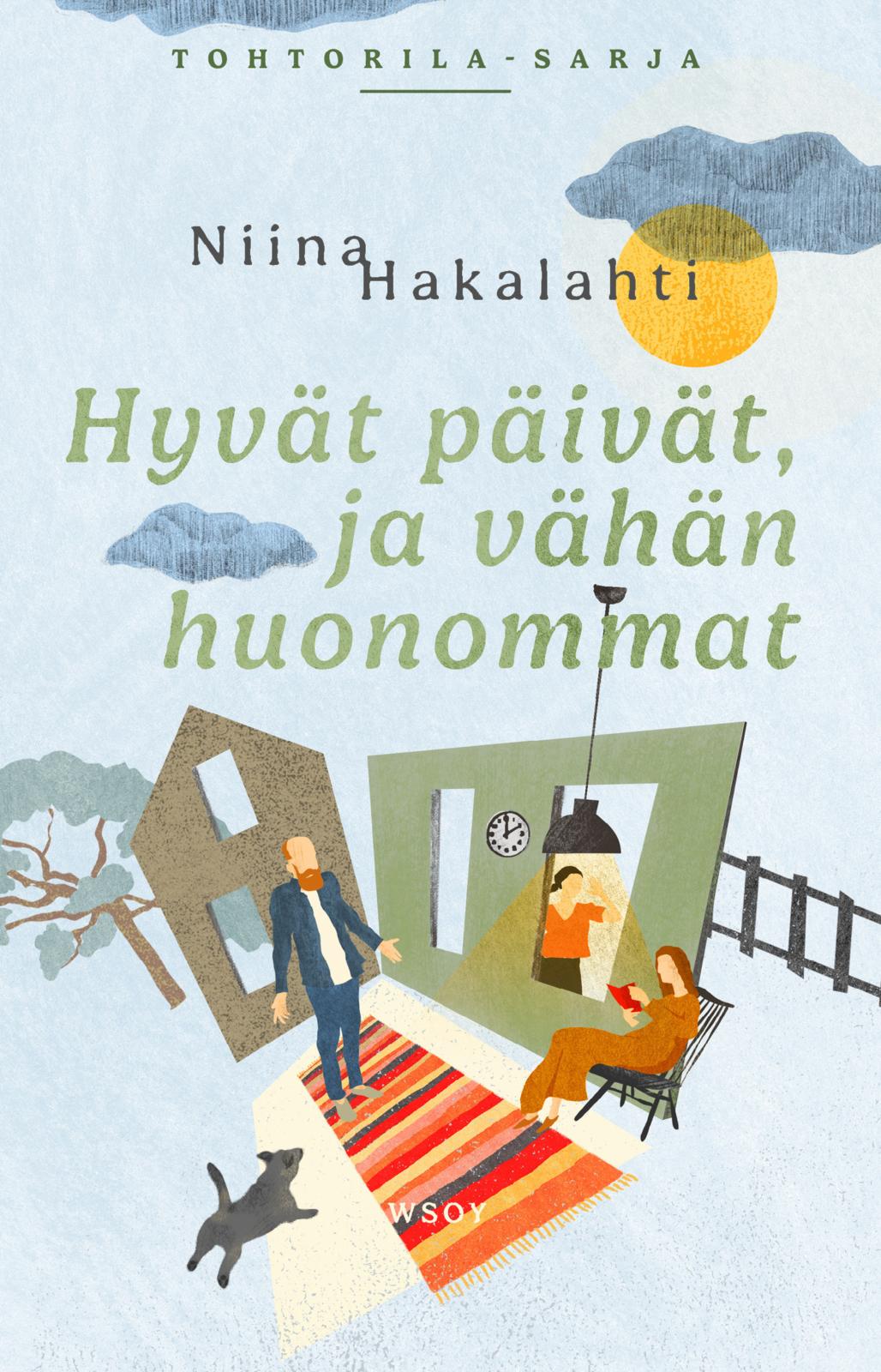 Etukansi. Niina Hakalahti Hyvät päivät, ja vähän huonommat 