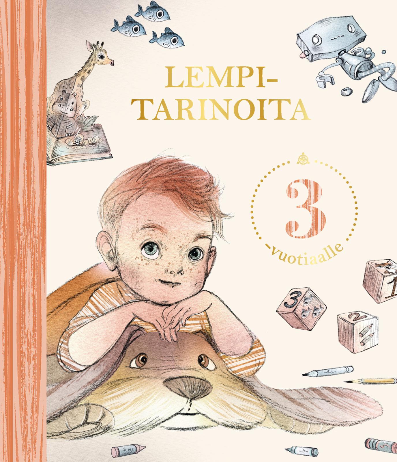 Etukansi. Useita kirjoittajia Lempitarinoita 3-vuotiaalle