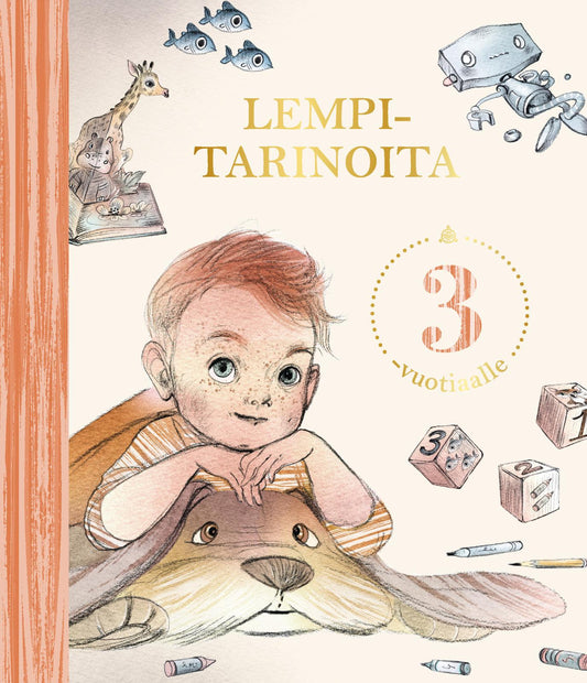 Etukansi. Useita kirjoittajia. Lempitarinoita 3-vuotiaalle.