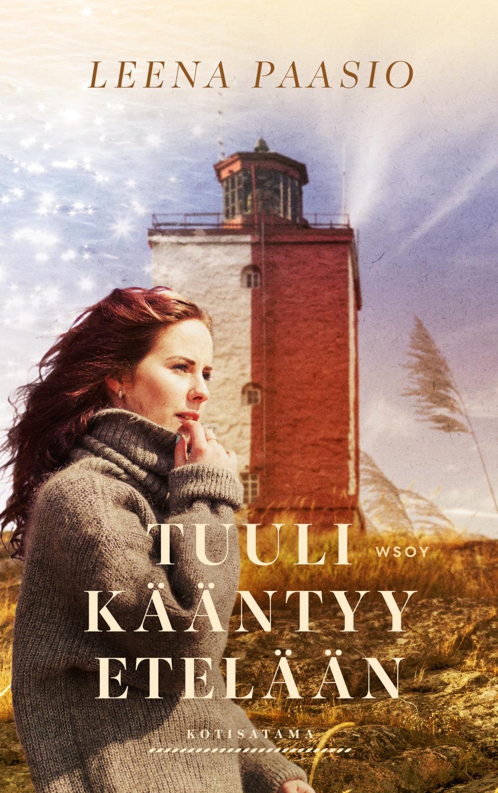 Etukansi. Leena Paasio. Tuuli kääntyy etelään