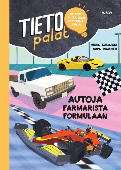Etukansi. Mikko Kalajoki Tietopalat: Autoja farmarista formulaan
