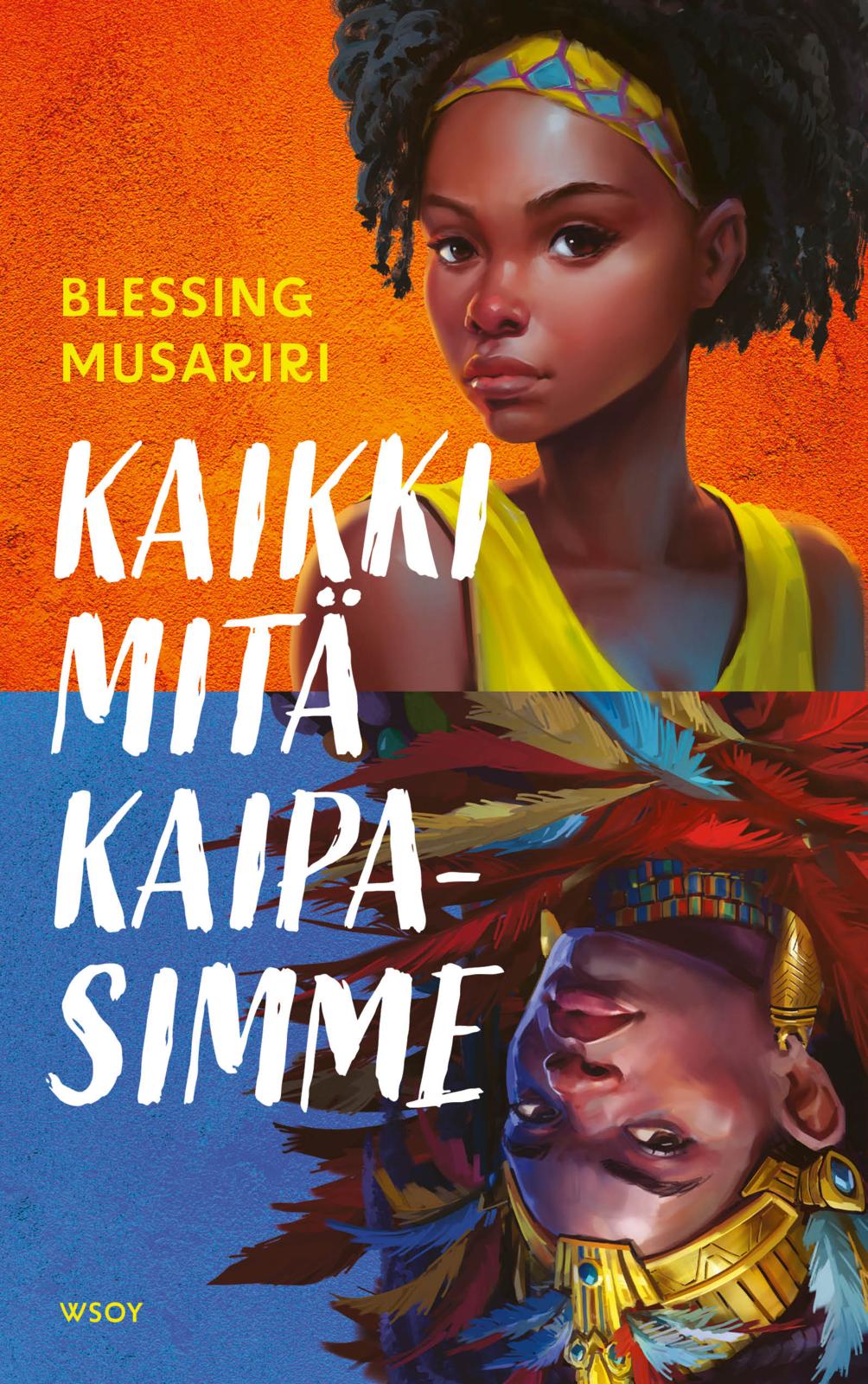 Etukansi. Blessing Musariri. Kaikki mitä kaipasimme