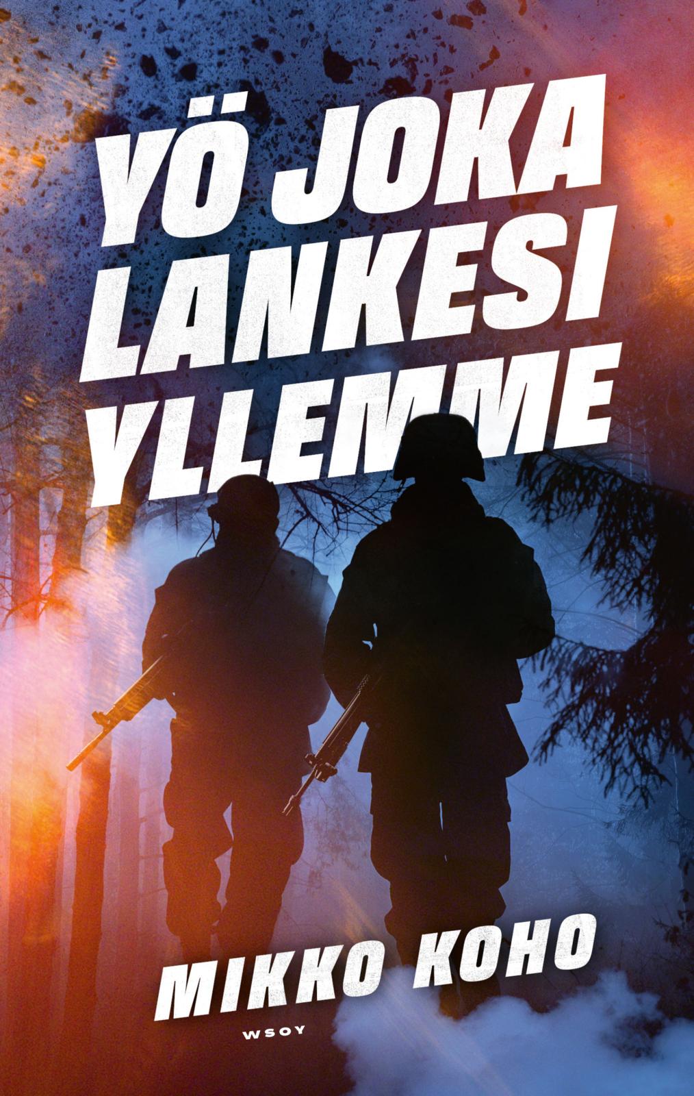 Etukansi. Mikko Koho Yö joka lankesi yllemme