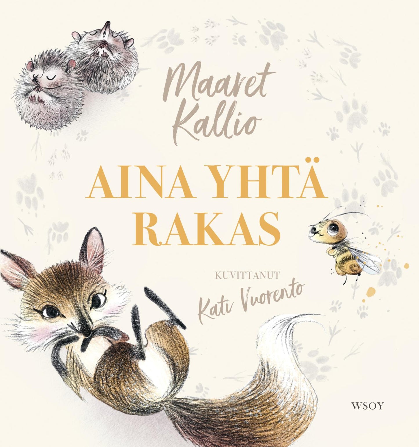 Etukansi. Maaret Kallio Aina yhtä rakas