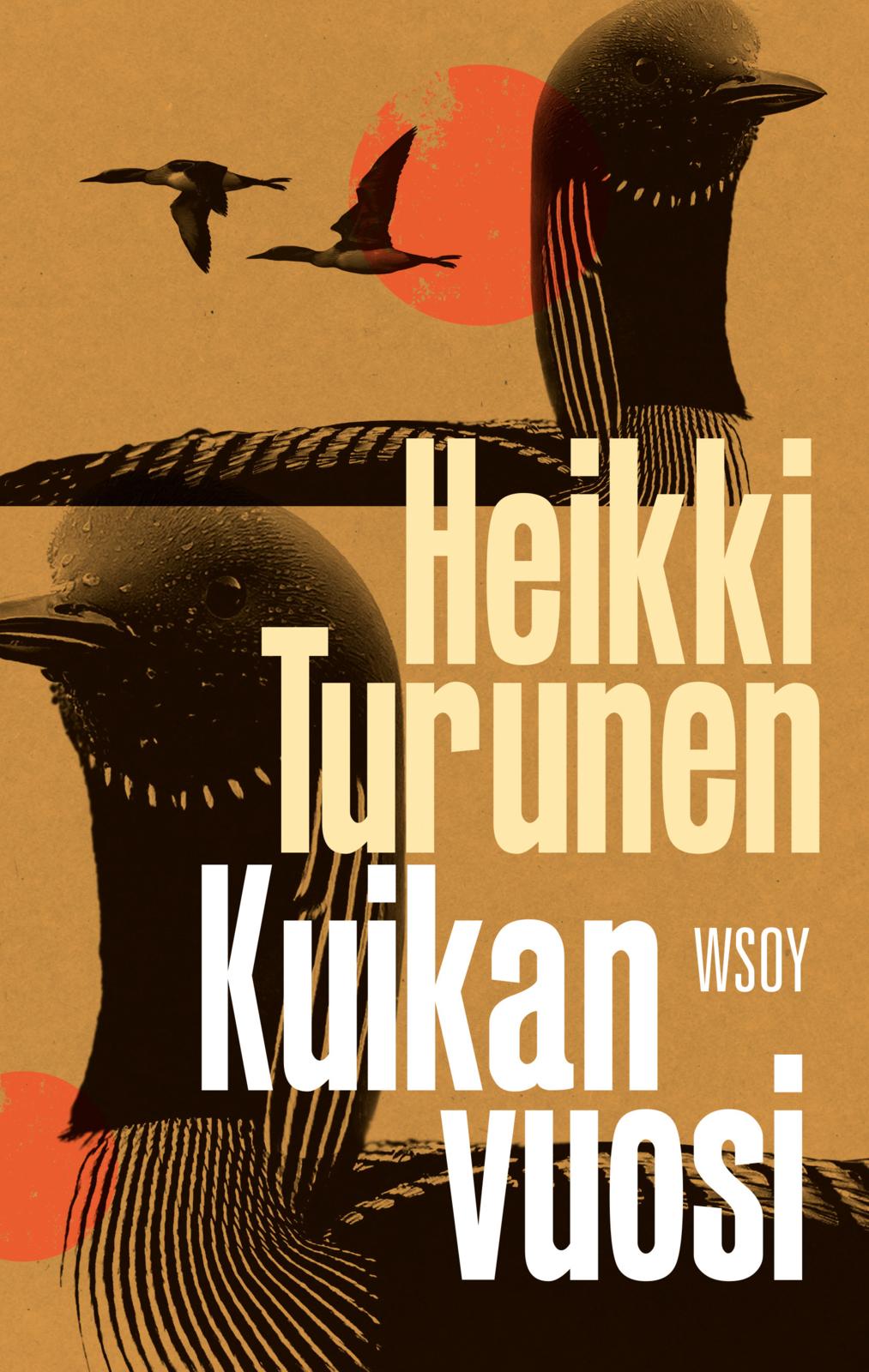 Etukansi. Heikki Turunen Kuikan vuosi