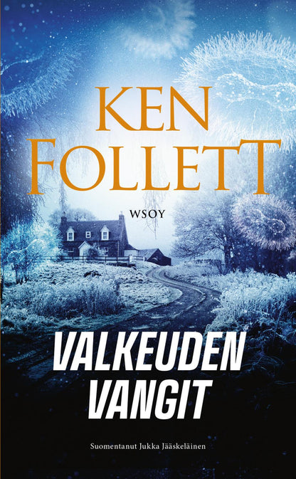 Etukansi. Ken Follett Valkeuden vangit