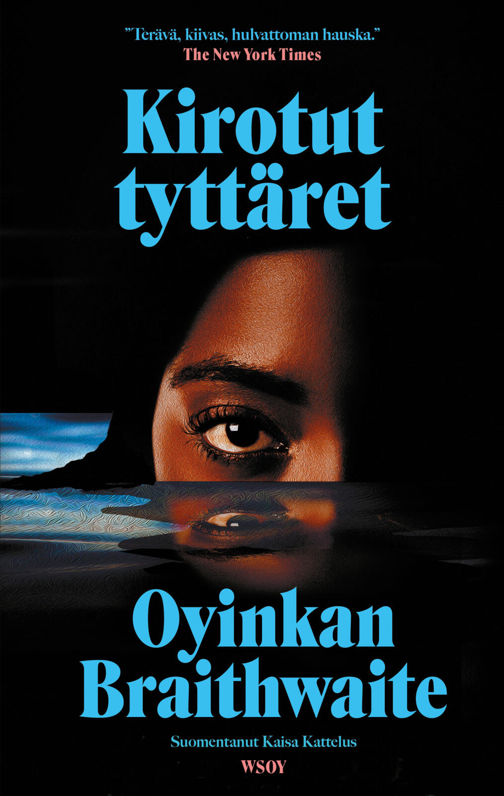 Etukansi. Oyinkan Braithwaite Kirotut tyttäret