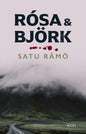 Etukansi. Satu Rämö Rósa & Björk 