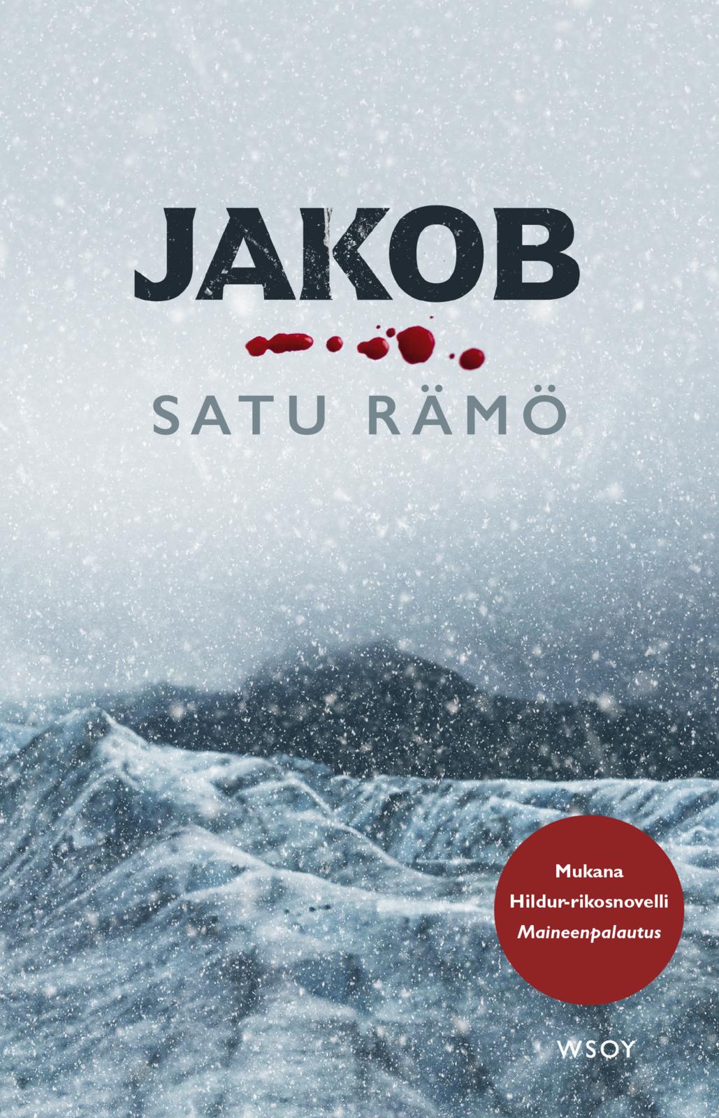 Etukansi. Satu Rämö Jakob (sis. lisänovellin)