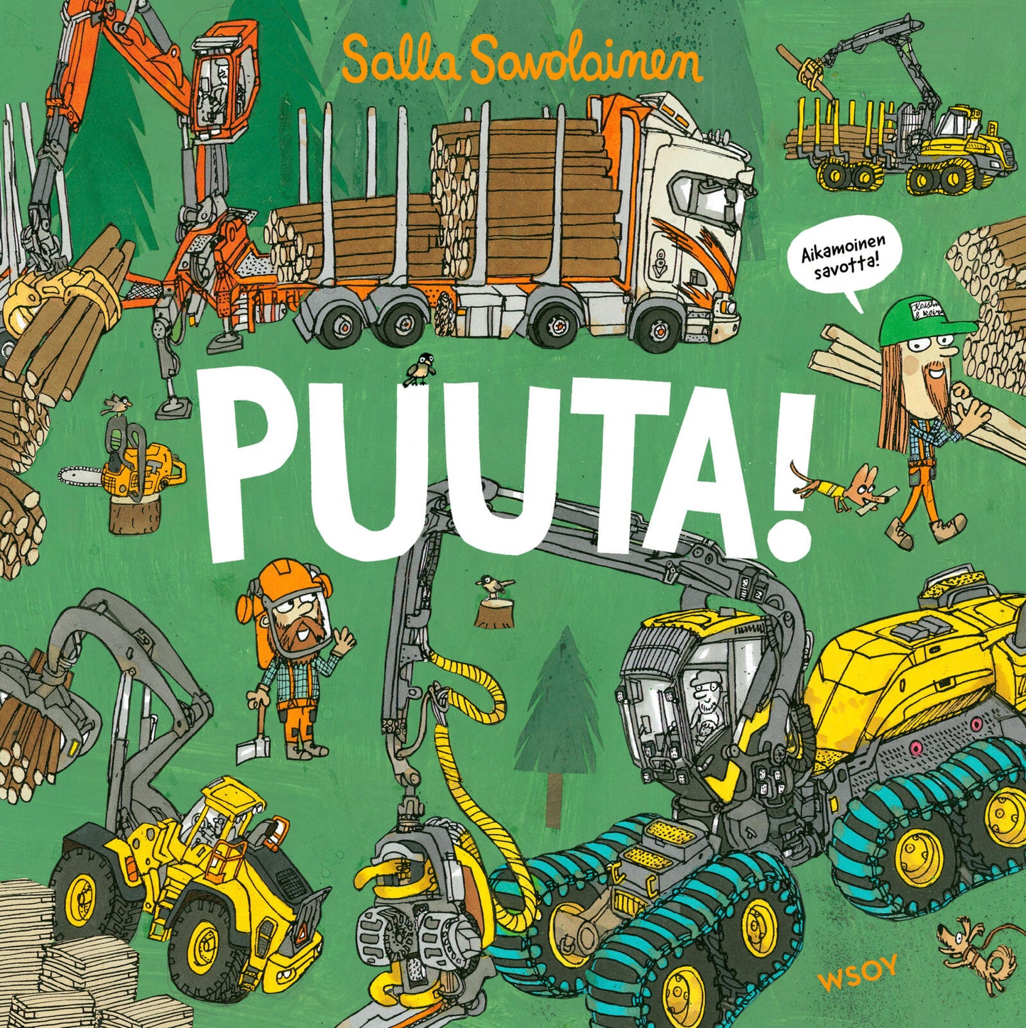 Etukansi. Salla Savolainen Puuta!