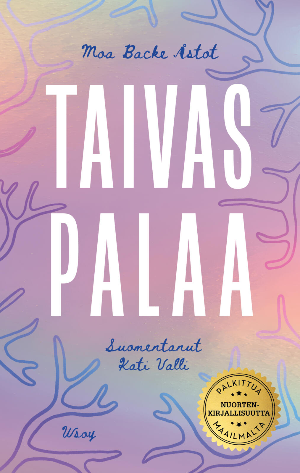 Etukansi. Moa Backe Åstot Taivas palaa
