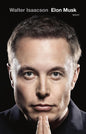 Etukansi. Walter Isaacson Elon Musk